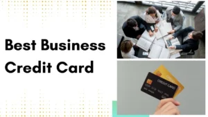 Best Business Credit Cards